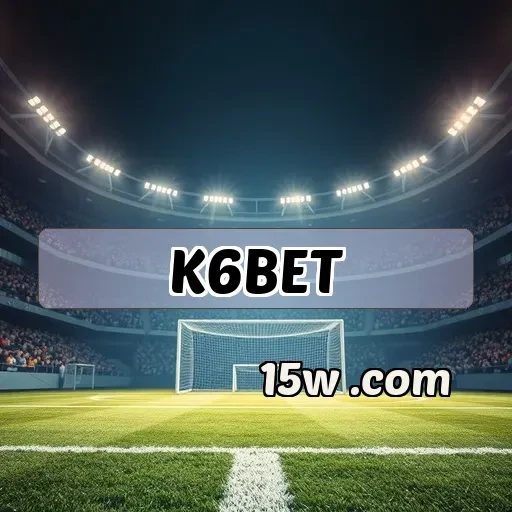 k6bet.com Ao Vivo
